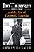 Jan Tinbergen (1903–1994) and the Rise of Economic Expertise (Historical Perspectives on Modern Economics)