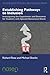 Establishing Pathways to Inclusion (Connecting Research with Practice in Special and Inclusive Education)