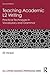 Teaching Academic L2 Writing: Practical Techniques in Vocabulary and Grammar