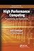 High Performance Computing: Programming and Applications (Chapman & Hall/CRC Computational Science)
