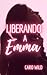 Liberando a Emma (Liberados, #1)