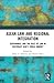 ASEAN Law and Regional Integration