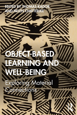 Object-Based Learning and Well-Being: Exploring Material Connections (Paperback)