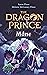 The Dragon Prince: Måne (The Dragon Prince #1)