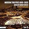 Modern Theatres 1950-2020 Modern Theatres 1950-2020
