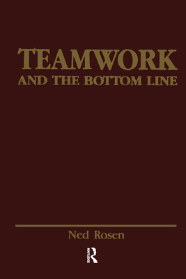 Teamwork and the Bottom Line: Groups Make A Difference (Applied Psychology Series)