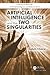 Artificial Intelligence and the Two Singularities (Chapman & Hall/CRC Artificial Intelligence and Robotics Series)