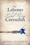 The Labours of Lord Perry Cavendish by Joanna Chambers The Labours of Lord Perry Cavendish by Joanna Chambers