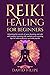Reiki Healing for Beginners...