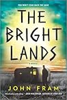 The Bright Lands by John Fram The Bright Lands by John Fram