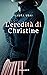 L'eredità di Christine