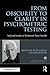 From Obscurity to Clarity in Psychometric Testing: Selected works of Professor Peter Saville (World Library of Psychologists)