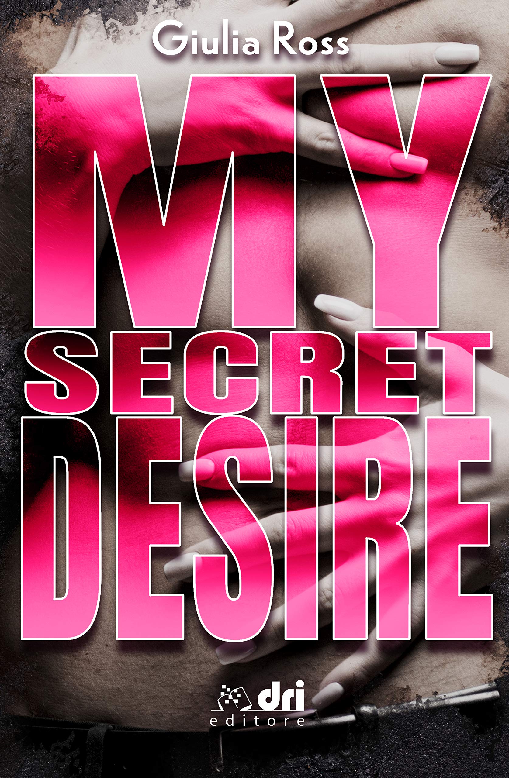 My Secret Desire (Kindle Edition)