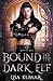 Bound to the Dark Elf (Mists of Eria)