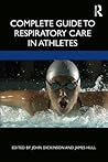 Complete Guide to Respiratory Care in Athletes