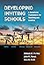Developing Inviting Schools: A Beneficial Framework for Teaching and Leading