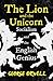 The Lion and the Unicorn - Socialism and the English Genius: With the Introductory Essay 'Notes on Nationalism'