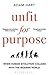 Unfit for Purpose: When Human Evolution Collides with the Modern World