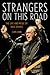 Strangers on This Road: The...