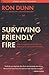 Surviving Friendly Fire: Ho...