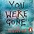 You Were Gone by Tim Weaver