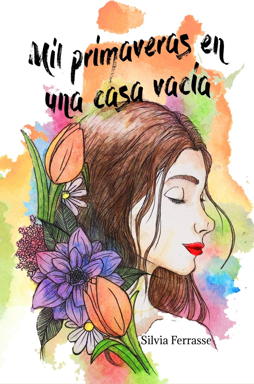 Mil primaveras en una casa vacía (Mil Estaciones, #1)