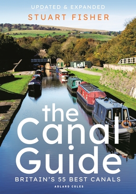 The Canal Guide: Britain's 55 Best Canals (Paperback)