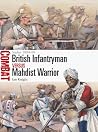 British Infantryman vs Mahdist Warrior: Sudan 1884–98 (Combat, 58)