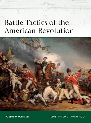 Battle Tactics of the American Revolution (Elite, 238)