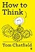 How to Think: Your Essentia...