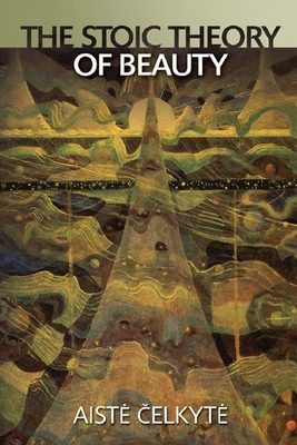 The Stoic Theory of Beauty (Hardcover)