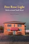Free Rose Light: Stories around South Street (Series on Ohio History and Culture)
