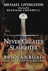 Never Greater Slaughter by Michael Livingston