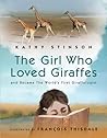 The Girl Who Loved Giraffes by Kathy Stinson