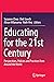 Educating for the 21st Century: Perspectives, Policies and Practices from Around the World