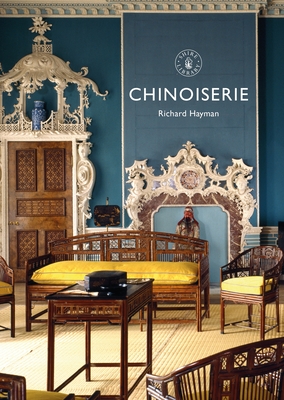 Chinoiserie (Shire Library, 886)