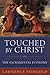 Touched by Christ by Lawrence Feingold