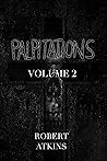 Palpitations: Volume 2 Palpitations: Volume 2