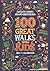 100 Great Walks with Kids by Jen Benson