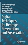 Digital Techniques for Heritage Presentation and Preservation