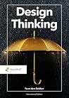 Design Thinking by Teun den Dekker