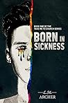 Born in Sickness (Take Me to Church #1)