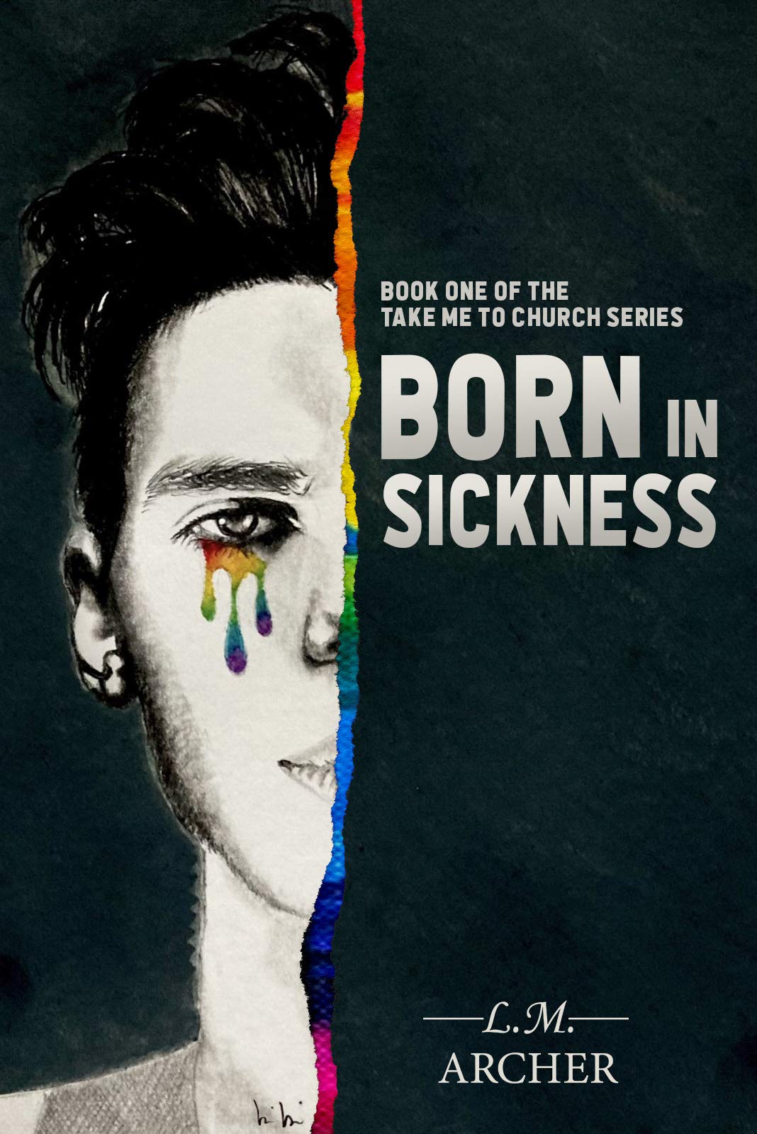 Born in Sickness (Take Me to Church #1)