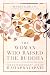 The Woman Who Raised the Buddha by Wendy Garling The Woman Who Raised the Buddha by Wendy Garling