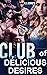 Club of Delicious Desires B...