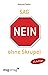 Sag nein ohne Skrupel by Manuel J. Smith