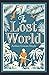 The Lost World: Arthur Conan Doyle (Science Fiction & Fantasy) [Annotated]