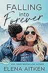 Falling into Forever by Elena Aitken