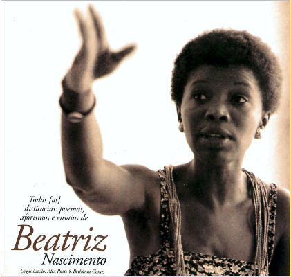 Todas (as) distancias: poemas, aforismos e ensaios de Beatriz Nascimento
