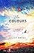 The Colours: a captivating, epic historical drama about family, love and loss